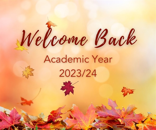Welcome Back! Academic Year 2023/4